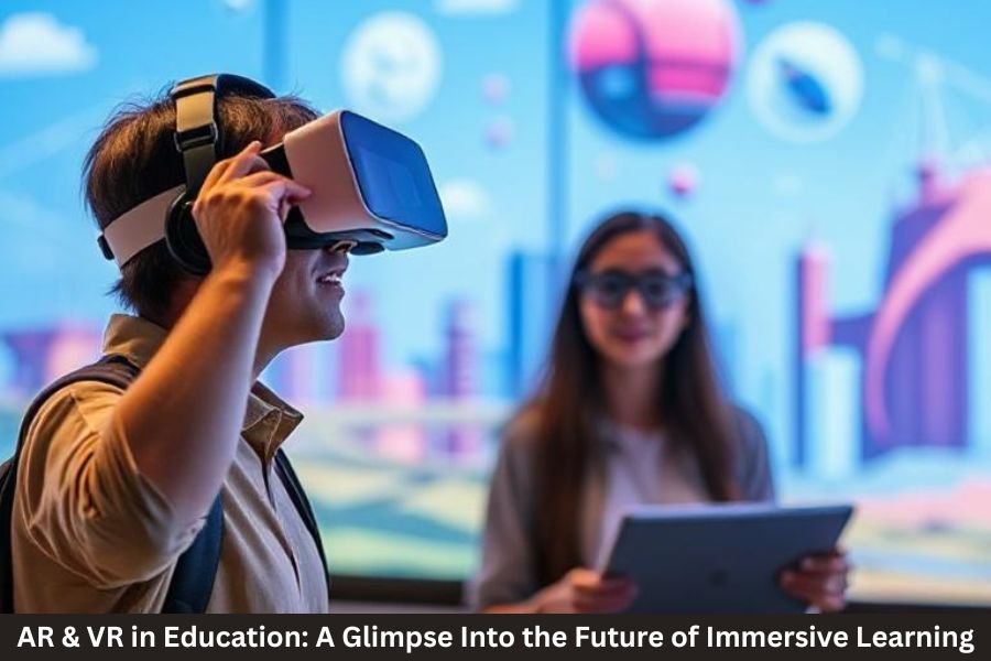 AR & VR in Education: A Glimpse Into the Future of Immersive Learning