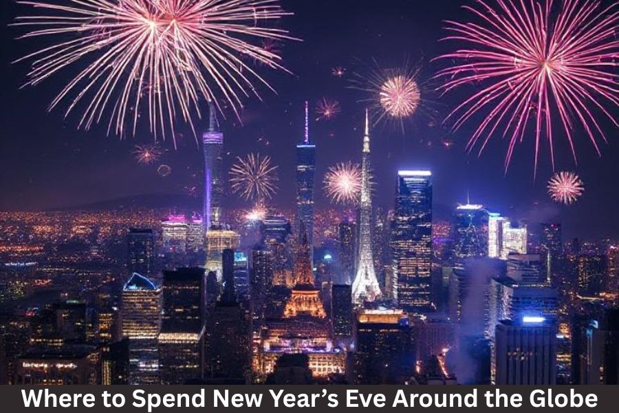 Where to Spend New Year’s Eve Around the Globe