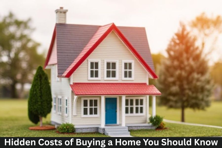 Hidden Costs of Buying a Home You Should Know
