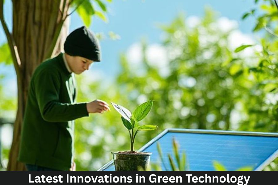 Latest Innovations in Green Technology