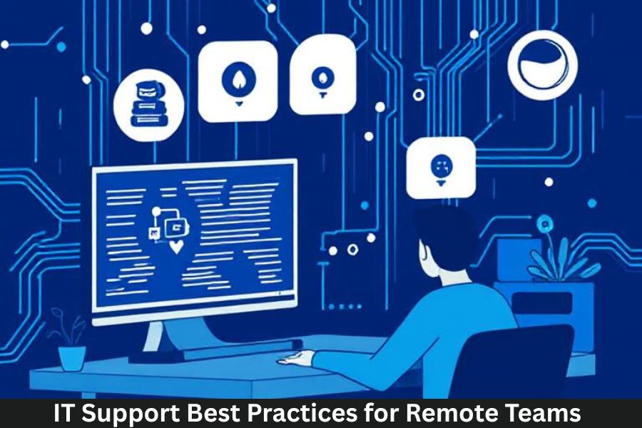 IT Support Best Practices for Remote Teams